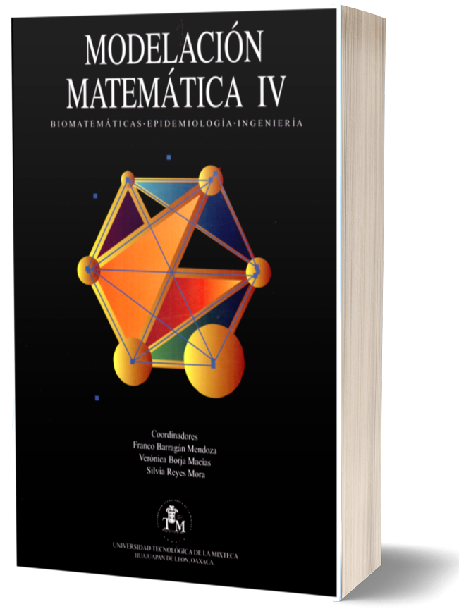 Modelación matemática IV. Biomatemáticas, epidemiología e ingeniería